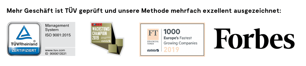 Mehr Geschäft ist TÜV geprüft und unsere Methode mehrfach exzellent ausgezeichnet (1) Mehr Geschäft – Online-Marketing